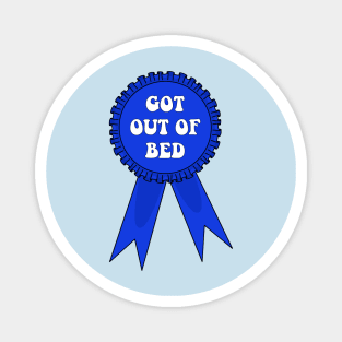 Got Out of Bed Award Magnet